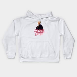 It's only treason if you lose - George Washington Kids Hoodie